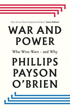War and Power: Who Wins Wars ― and Why
